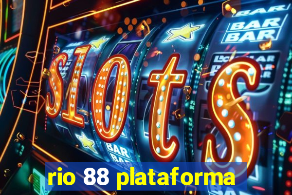 rio 88 plataforma